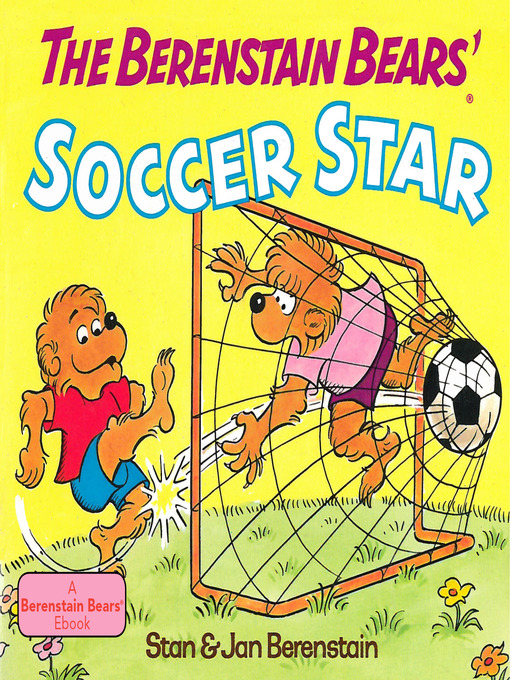 Title details for The Berenstain Bears' Soccer Star by Stan Berenstain - Wait list